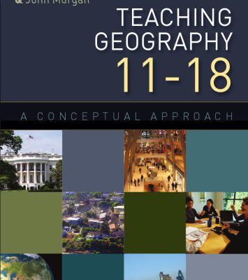 خرید و دانلود نسخه کامل کتاب Teaching Geography 11-18: A Conceptual Approach
