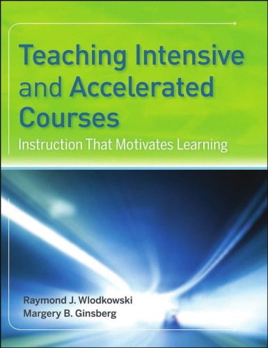 خرید و دانلود نسخه کامل کتاب Teaching Intensive and Accelerated Courses: Instruction that Motivates Learning_68ce557fdda51.jpeg خرید و دانلود نسخه کامل کتاب Teaching Intensive and Accelerated Courses: Instruction that Motivates Learning