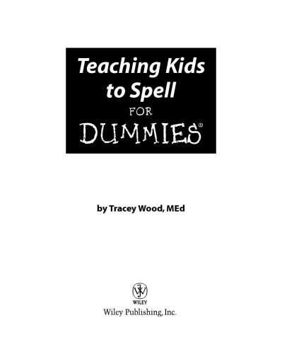 خرید و دانلود نسخه کامل کتاب Teaching Kids to Spell For Dummies (For Dummies (Lifestyles Paperback))