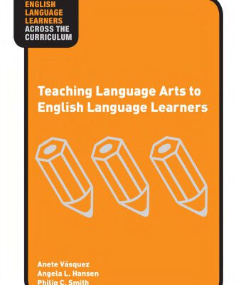 خرید و دانلود نسخه کامل کتاب Teaching Language Arts to English Language Learners (Teaching English Language Learners Across the Curriculum)