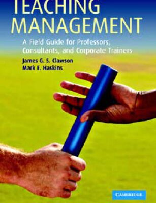 خرید و دانلود نسخه کامل کتاب Teaching Management: A Field Guide for Professors, Consultants, and Corporate Trainers