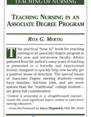 خرید و دانلود نسخه کامل کتاب Teaching Nursing In An Associate Degree Program (Springer Series on the Teaching of Nursing)