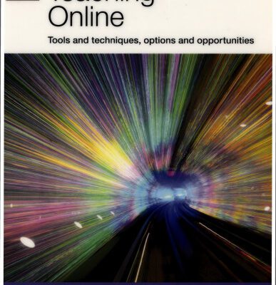 خرید و دانلود نسخه کامل کتاب Teaching Online: Tools and Techniques, Options and Opportunities