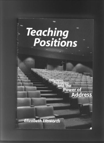 خرید و دانلود نسخه کامل کتاب Teaching Positions: Difference, Pedagogy, and the Power of Address_68cf641383ef3.jpeg خرید و دانلود نسخه کامل کتاب Teaching Positions: Difference, Pedagogy, and the Power of Address