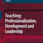 خرید و دانلود نسخه کامل کتاب Teaching: Professionalisation, Development and Leadership