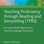 خرید و دانلود نسخه کامل کتاب Teaching Proficiency Through Reading and Storytelling (TPRS): An Input-Based Approach to Second Language Instruction