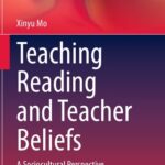 خرید و دانلود نسخه کامل کتاب Teaching Reading and Teacher Beliefs: A Sociocultural Perspective