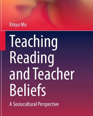 خرید و دانلود نسخه کامل کتاب Teaching Reading and Teacher Beliefs: A Sociocultural Perspective