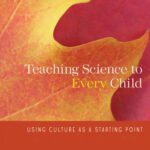 خرید و دانلود نسخه کامل کتاب Teaching Science to Every Child: Using Culture as a Starting Point