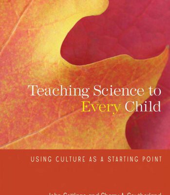 خرید و دانلود نسخه کامل کتاب Teaching Science to Every Child: Using Culture as a Starting Point