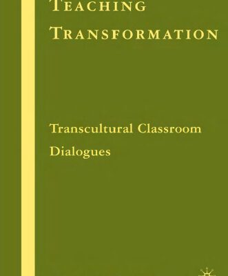 خرید و دانلود نسخه کامل کتاب Teaching Transformation: Transcultural Classroom Dialogues