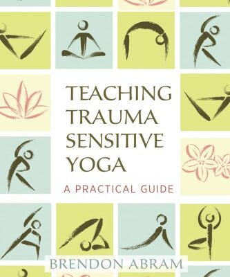 خرید و دانلود نسخه کامل کتاب Teaching Trauma-Sensitive Yoga A Practical Guide