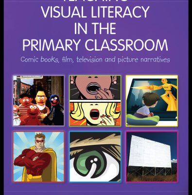 خرید و دانلود نسخه کامل کتاب Teaching Visual Literacy in the Primary Classroom: Comic Books, Film, Television and Picture Narratives