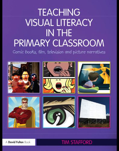 خرید و دانلود نسخه کامل کتاب Teaching Visual Literacy in the Primary Classroom: Comic Books, Film, Television and Picture Narratives_68cf5c3f1f481.jpeg خرید و دانلود نسخه کامل کتاب Teaching Visual Literacy in the Primary Classroom: Comic Books, Film, Television and Picture Narratives