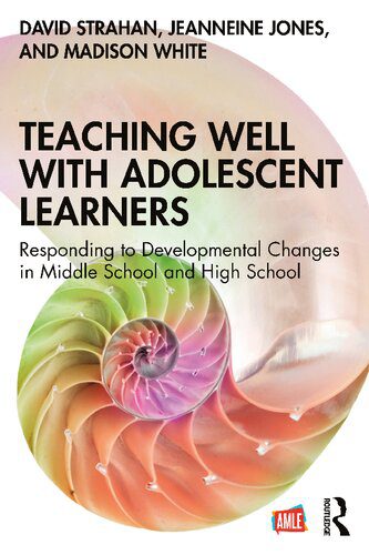 خرید و دانلود نسخه کامل کتاب Teaching Well with Adolescent Learners: Responding to Developmental Changes in Middle School and High School_68c68fa277132.jpeg خرید و دانلود نسخه کامل کتاب Teaching Well with Adolescent Learners: Responding to Developmental Changes in Middle School and High School