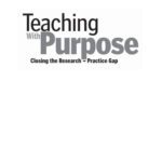 خرید و دانلود نسخه کامل کتاب Teaching with Purpose: Closing the Research-Practice Gap