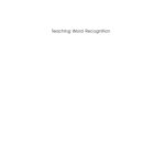 خرید و دانلود نسخه کامل کتاب Teaching Word Recognition: Effective Strategies for Students with Learning Difficulties (What Works for Special-Needs Learners)