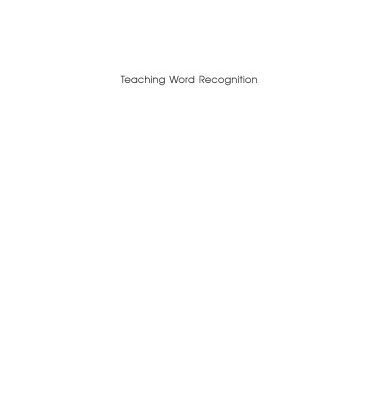 خرید و دانلود نسخه کامل کتاب Teaching Word Recognition: Effective Strategies for Students with Learning Difficulties (What Works for Special-Needs Learners)