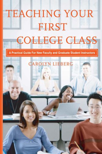 خرید و دانلود نسخه کامل کتاب Teaching Your First College Class: A Practical Guide for New Faculty and Graduate Student Instructors_68cf280ecddef.jpeg خرید و دانلود نسخه کامل کتاب Teaching Your First College Class: A Practical Guide for New Faculty and Graduate Student Instructors