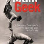 خرید و دانلود نسخه کامل کتاب Team Geek: A Software Developer’s Guide to Working Well with Others