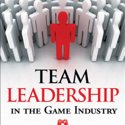 خرید و دانلود نسخه کامل کتاب Team Leadership in the Game Industry