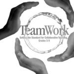 خرید و دانلود نسخه کامل کتاب Team Work: Setting the Standard for Collaborative Teaching, Grades 5-9