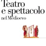 خرید و دانلود نسخه کامل کتاب Teatro e spettacolo nel Medioevo