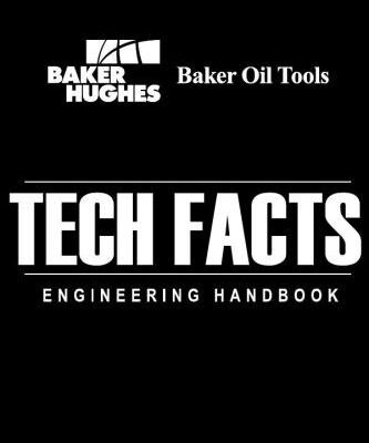 خرید و دانلود نسخه کامل کتاب Tech Facts Engineering Handbook. Technical Information for Completions, Workovers and Fishing