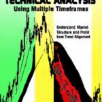 خرید و دانلود نسخه کامل کتاب Technical Analysis Using Multiple Timeframes – Understanding Market Structure and Profit from Trend Alignment