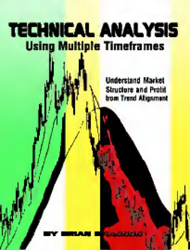 خرید و دانلود نسخه کامل کتاب Technical Analysis Using Multiple Timeframes – Understanding Market Structure and Profit from Trend Alignment_68c9fe14ddf76.jpeg خرید و دانلود نسخه کامل کتاب Technical Analysis Using Multiple Timeframes – Understanding Market Structure and Profit from Trend Alignment