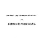 خرید و دانلود نسخه کامل کتاب Technik und Anwendungsgebiet der Röntgenuntersuchung