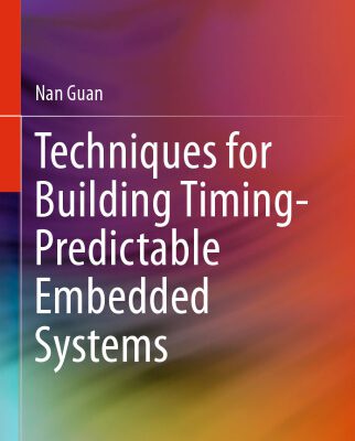 خرید و دانلود نسخه کامل کتاب Techniques for Building Timing-Predictable Embedded Systems
