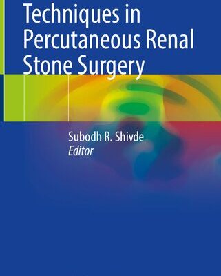 خرید و دانلود نسخه کامل کتاب Techniques in Percutaneous Renal Stone Surgery