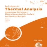 خرید و دانلود نسخه کامل کتاب Techniques in Thermal Analysis: Hyphenated Techniques, Thermal Analysis of the Surface, and Fast Rate Analysis (ASTM special technical publication, 1466)