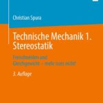 خرید و دانلود نسخه کامل کتاب Technische Mechanik 1. Stereostatik: Freischneiden und Gleichgewicht – mehr isses nicht!