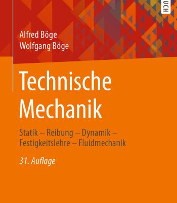 خرید و دانلود نسخه کامل کتاب Technische Mechanik: Statik – Reibung – Dynamik – Festigkeitslehre – Fluidmechanik