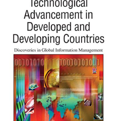 خرید و دانلود نسخه کامل کتاب Technological Advancement in Developed and Developing Countries: Discoveries in Global Information Management (Advances in Global Information Management (Agim) Book Series)
