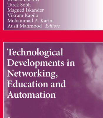 خرید و دانلود نسخه کامل کتاب Technological Developments in Networking, Education and Automation