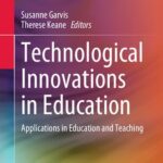 خرید و دانلود نسخه کامل کتاب Technological Innovations in Education: Applications in Education and Teaching