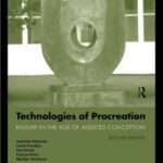خرید و دانلود نسخه کامل کتاب Technologies of Procreation: Kinship in the Age of Assisted Conception – 2nd edition