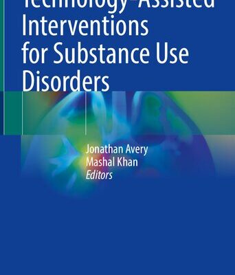 خرید و دانلود نسخه کامل کتاب Technology-Assisted Interventions for Substance Use Disorders