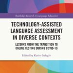 خرید و دانلود نسخه کامل کتاب Technology-Assisted Language Assessment in Diverse Contexts