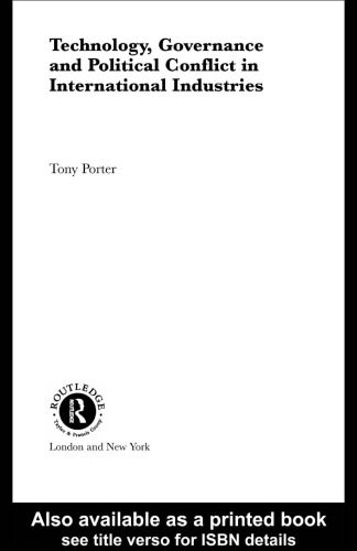 خرید و دانلود نسخه کامل کتاب Technology, Governance and Political Conflict in International Industries (Routledge Advances in International Political Economy)_68c72a4d71b30.jpeg خرید و دانلود نسخه کامل کتاب Technology, Governance and Political Conflict in International Industries (Routledge Advances in International Political Economy)