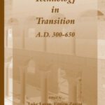 خرید و دانلود نسخه کامل کتاب Technology in Transition A.D. 300-650 (Late Antique Archaeology)