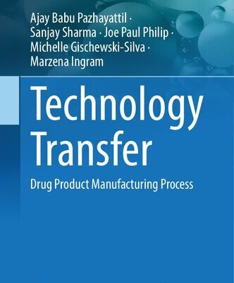 خرید و دانلود نسخه کامل کتاب Technology Transfer: Drug Product Manufacturing Process