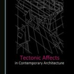 خرید و دانلود نسخه کامل کتاب Tectonic Affects in Contemporary Architecture