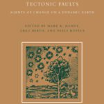 خرید و دانلود نسخه کامل کتاب Tectonic Faults: Agents of Change on a Dynamic Earth