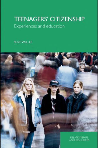 خرید و دانلود نسخه کامل کتاب Teenagers’ Citizenship: Experiences and Education (Relationships and Resources)_68c737433bcfb.jpeg خرید و دانلود نسخه کامل کتاب Teenagers’ Citizenship: Experiences and Education (Relationships and Resources)
