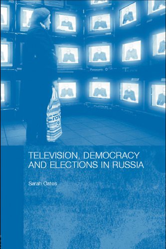 خرید و دانلود نسخه کامل کتاب Television Democracy Elections in Russia (Basees Routledge Series on Russian and East European Studies)_68cdde28200f1.jpeg خرید و دانلود نسخه کامل کتاب Television Democracy Elections in Russia (Basees Routledge Series on Russian and East European Studies)
