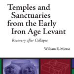 خرید و دانلود نسخه کامل کتاب Temples and Santcuaries from the Early Iron Age Levant: Recovery after Collapse
